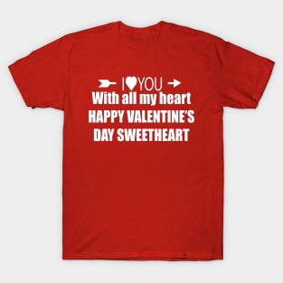 I Love You With All My Heart T-Shirt